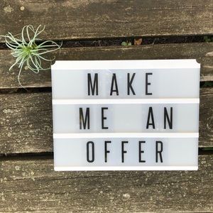 Go ahead make me an offer!